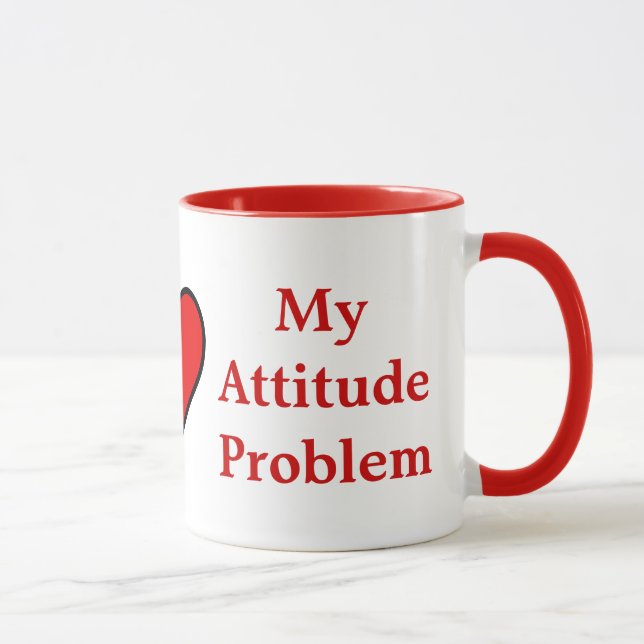I ♥ Mon problème d'attitude Mug (Droite)