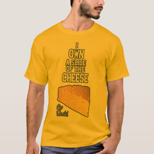 I posséder une tranche du T-shirt de fromage