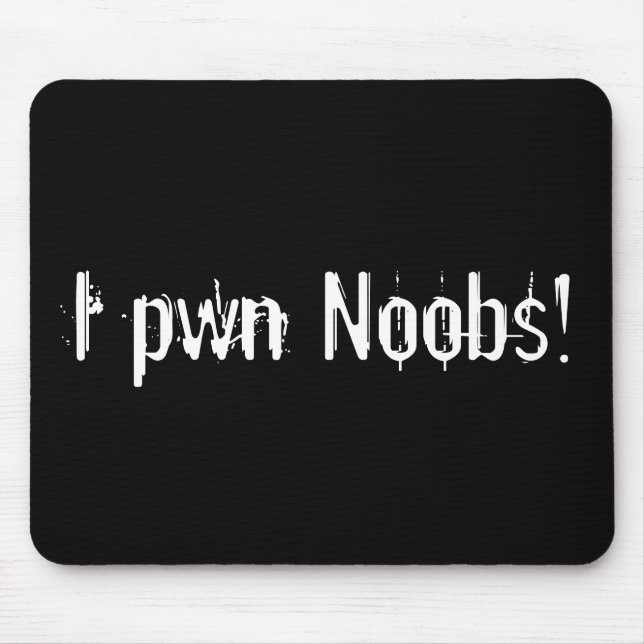 I pwn Noobs ! tapis de souris (Devant)