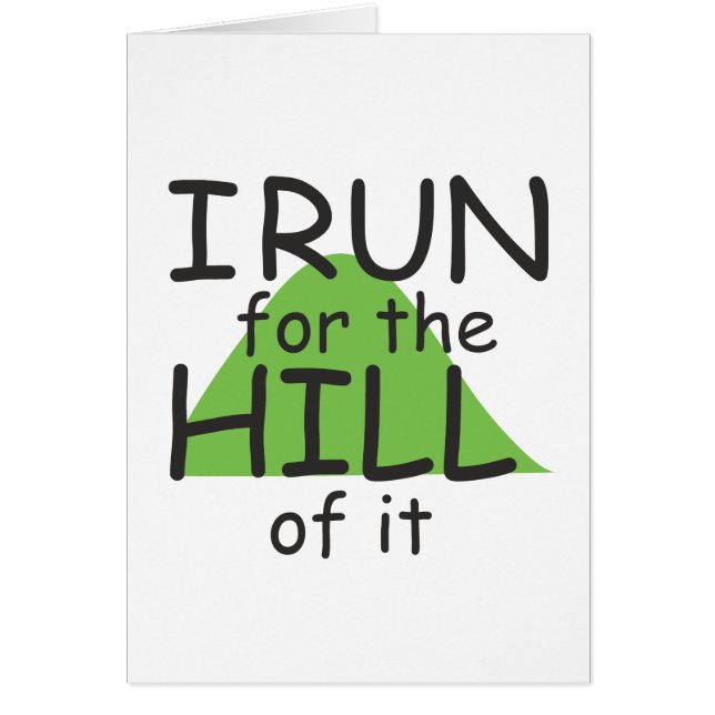 I Run for the Hill of it © - Funny Runner Themed (Devant)
