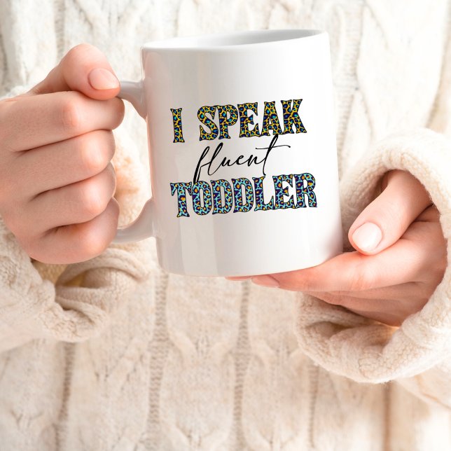 "I Speaker Fluid Toddler" Maman Life 15oz Mug (Créateur téléchargé)
