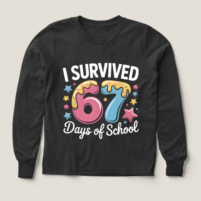 I Survived 67 Days of School Funny Meme Teacher  (Motif recto)