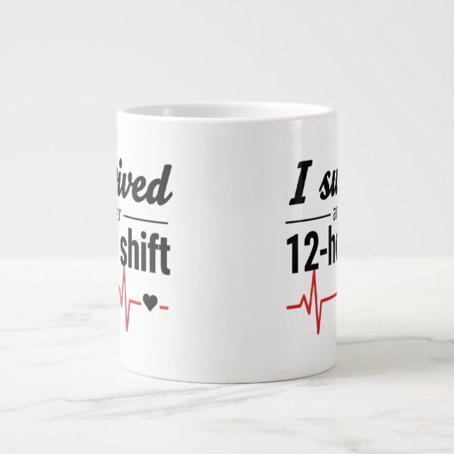 I Survived Another 12-Hour Shift Nurse Coffee Mug  (Devant)