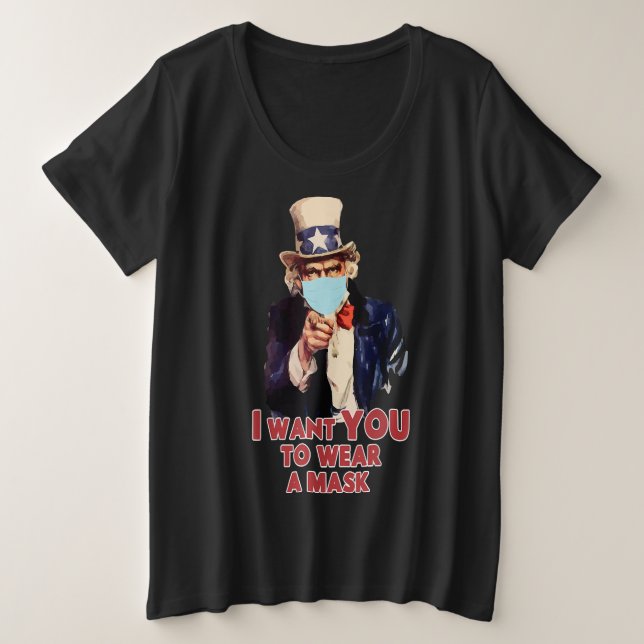 I Want YOU to wear a Mask T-shirt (Design devant)