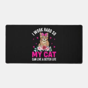 I Work Hard So My Cat Can