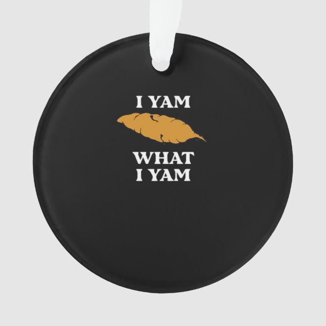 I Yam What I Yam - Funny Potato Sarcasme Pun (devant)