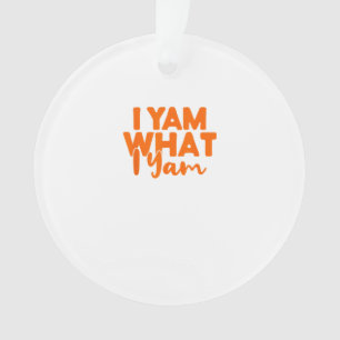 I Yam What I Yam She's My Sweet Potato Thanksgivin