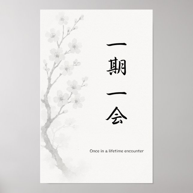 Ichigo Ichie | Japanese Zen Poster (Devant)