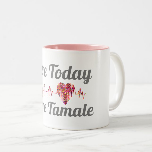 Ici Aujourd'Hui Est Parti Tamale Café Mug (Devant droit)
