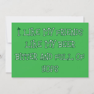 Ici on veut de la bière amère Invitation