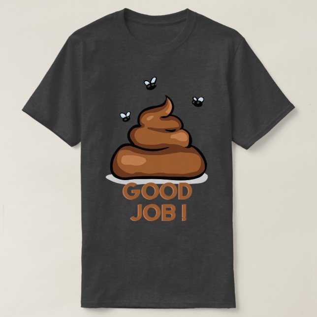 idée cadeau original drôle bon travail t-shirt (Design devant)