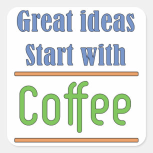 Idées géniales Commencez par Sticker Carré café