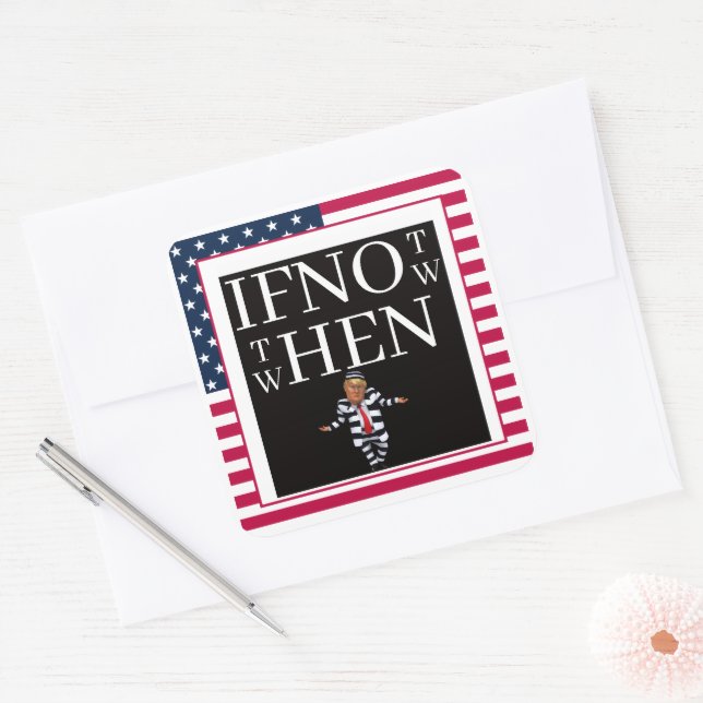 If Not Now Sticker (Enveloppe)