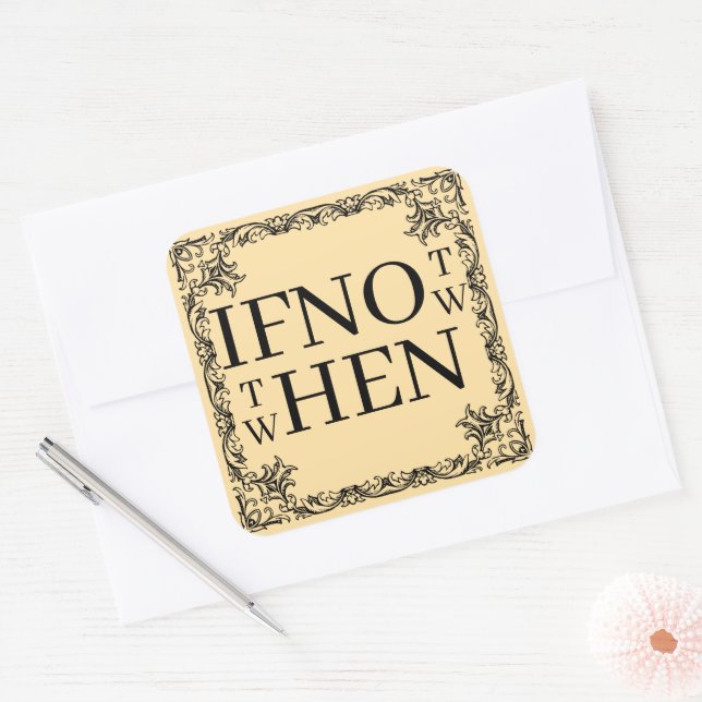 If Not Now Sticker (Enveloppe)