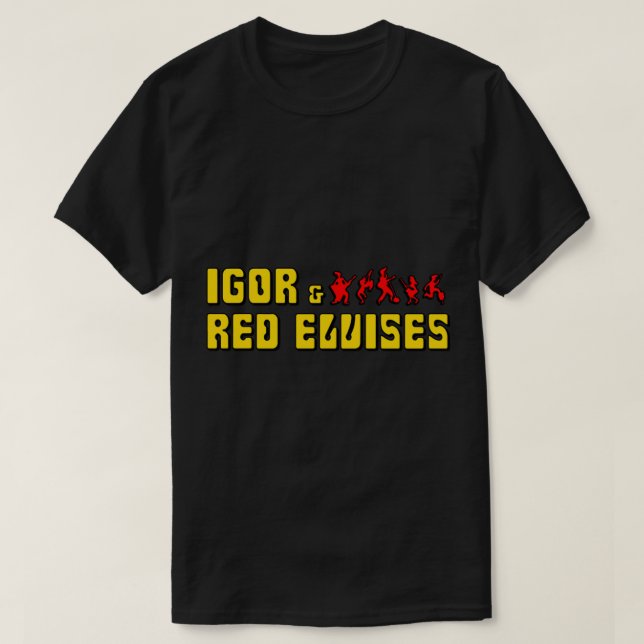 Igor &amp ; Le T-shirt classique Red Elvises (Design devant)