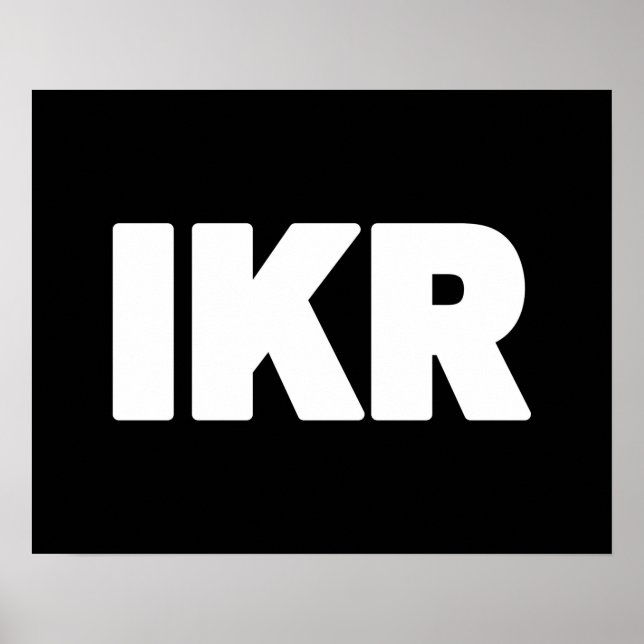 IKR | Text Slang Poster (Devant)