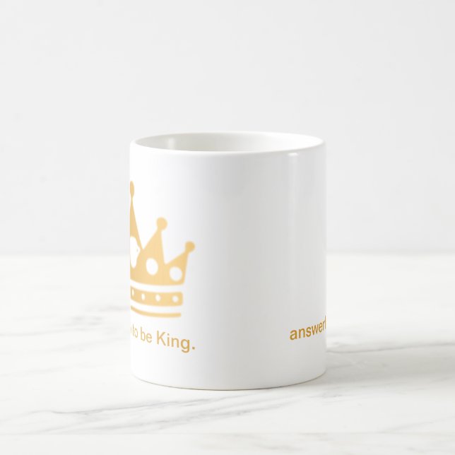 Il est bon d'être le Roi Mug (Centre)