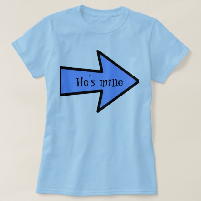 Il est le mien que je suis son T-shirt (Design devant)