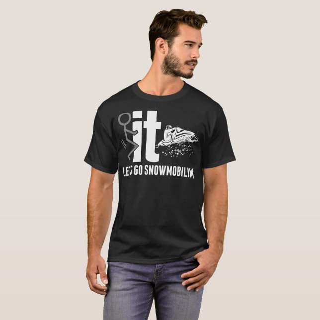 Il laisse aller Snowmobiling le T-shirt (Devant entier)