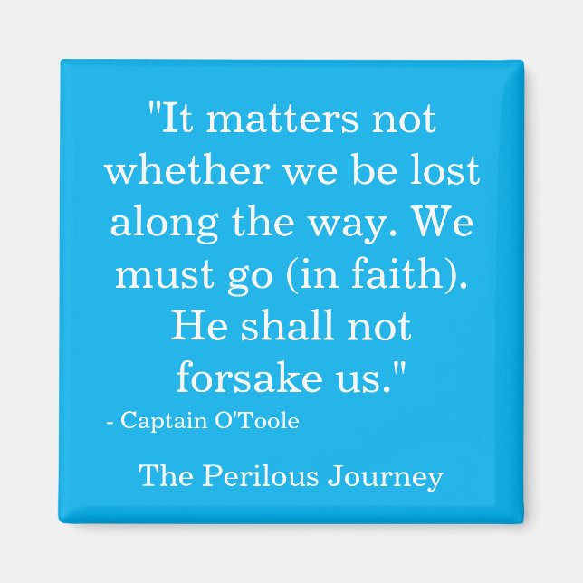 Il Ne Nous Fera Pas De Forsake Magnet (Devant)