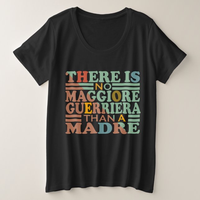 IL N'Y A PAS DE GUERRIÈRE MAGGIORE QU'UN MADRE. (Design devant)
