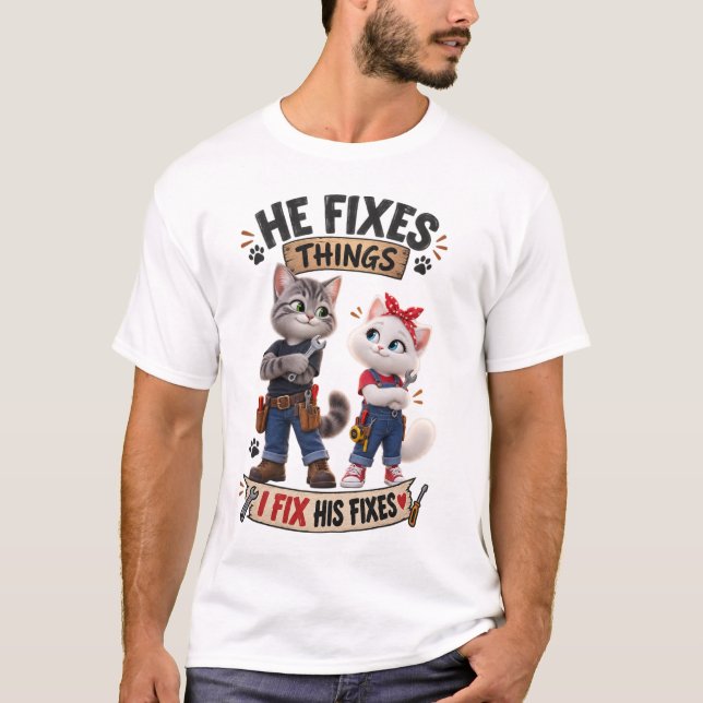 Il Répare Les Choses T-Shirt Drôle De Chat Je Répa (Devant)