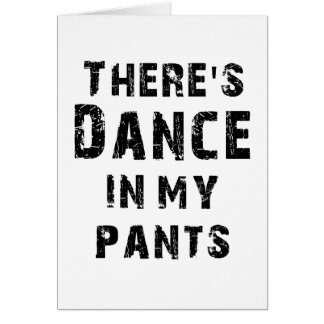 Il y a danse dans mon pantalon