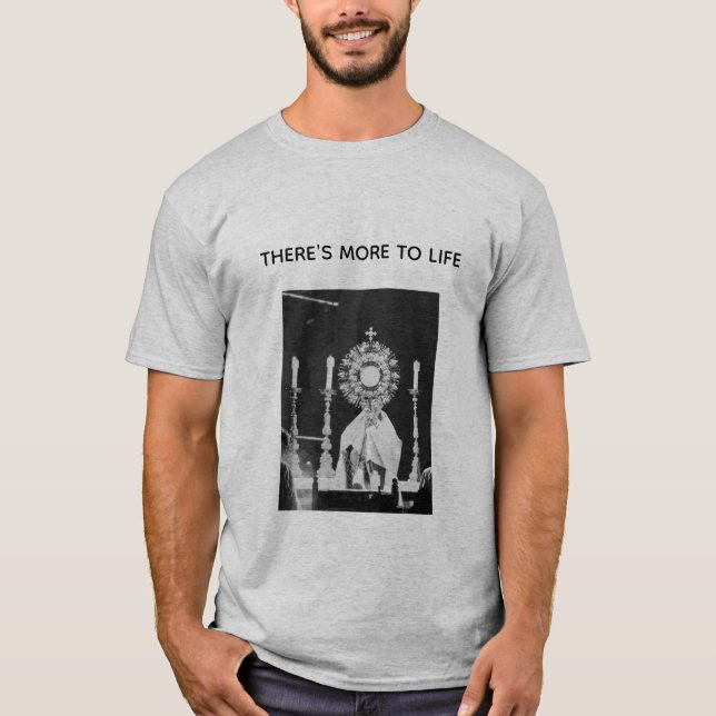 Il y a plus à la vie t-shirt (Devant)