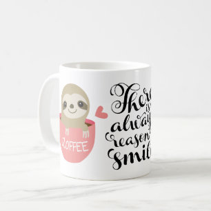Il y a toujours raison de sourire : Tasse de