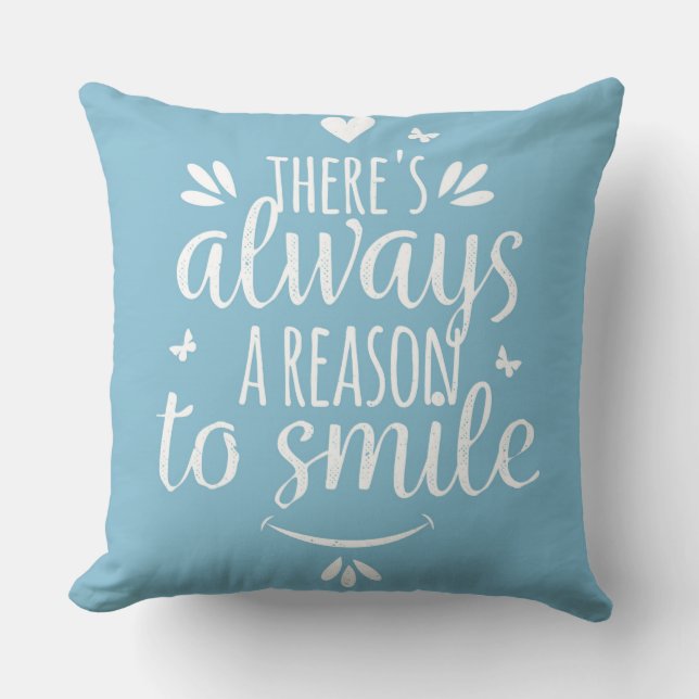 Il y a toujours une raison de sourire Coussin de l (Recto)