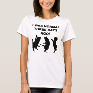 Il Y A Trois Chats Normale, Un T-Shirt Drôle