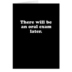 IL Y AURA UN EXAMEN ORAL PLUS TARD (2)