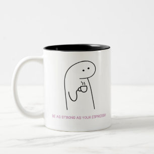 Illustré Soyez Aussi Fort Que Votre Mug Espresso