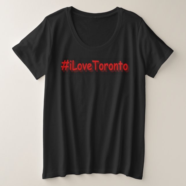 "#iLoveToronto" Joli design. Commandez dès mainten (Design devant)