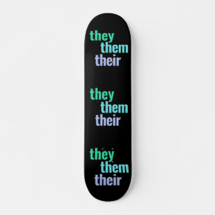 Ils/Eux/Leurs Pronounounouns Skateboard Deck