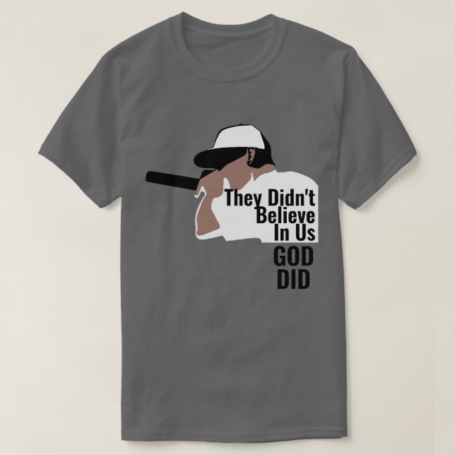 Ils ne croyaient pas en nous Dieu T-shirt (Design devant)