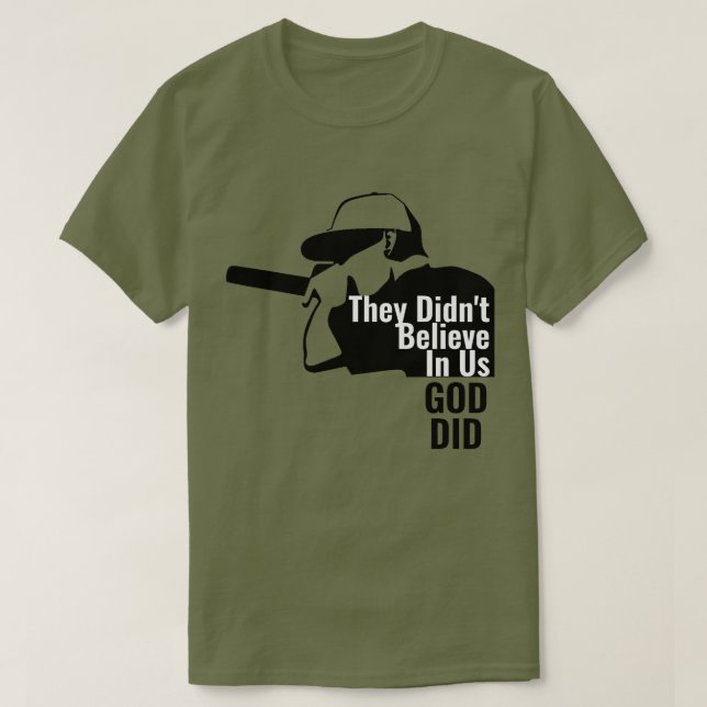 Ils ne croyaient pas en nous Dieu T-shirt (Design devant)