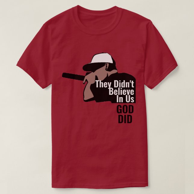 Ils ne croyaient pas en nous Dieu T-shirt (Design devant)