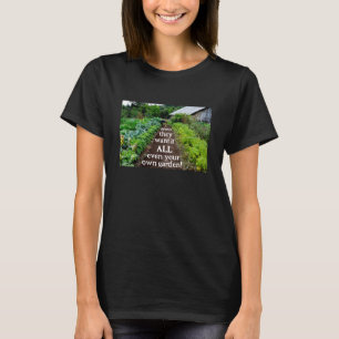 Ils veulent tout (sombre) T-shirt