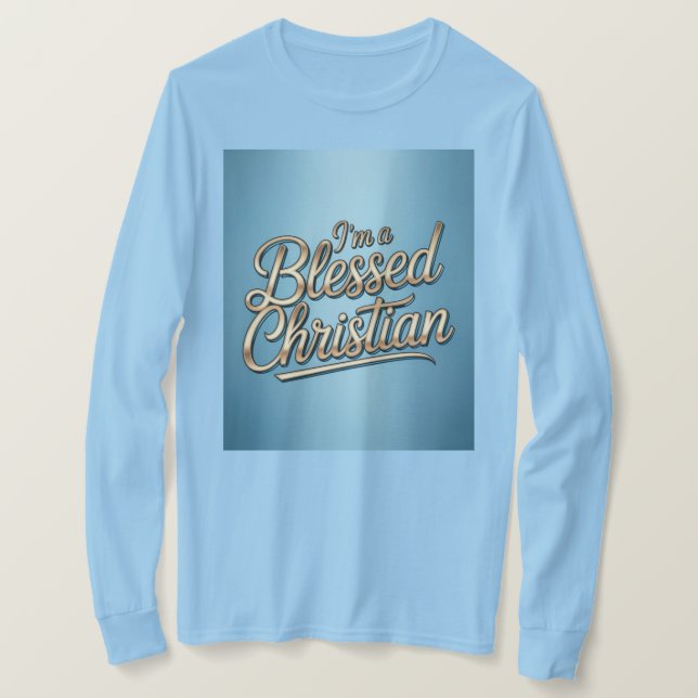 I'm A Blessed Christian Blue T-Shirt (Design devant)