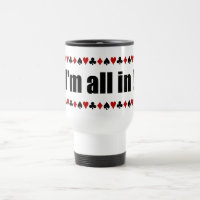 I'm All In ! tasse de poker - choisir style, coule