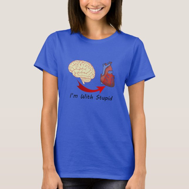 Im avec le T-shirt stupide de coeur et de cerveau (Devant)
