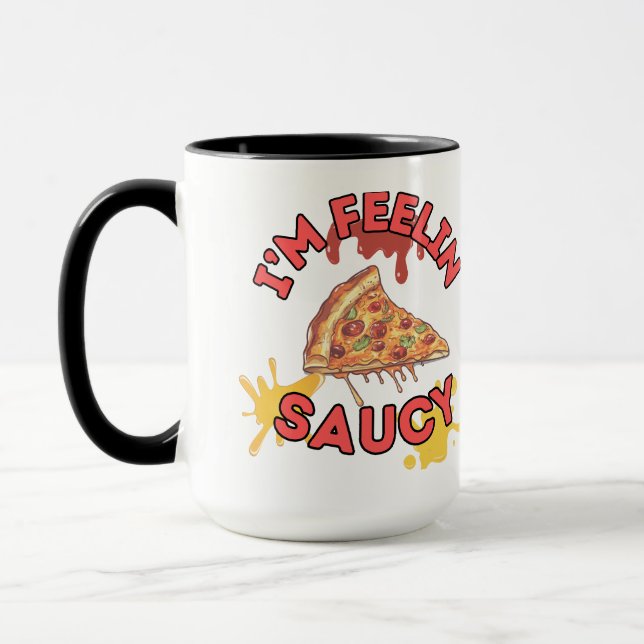 i'M fEELIN sAUCY cOFFE mUG (Gauche)
