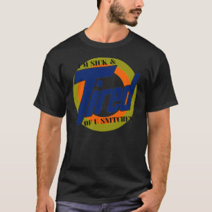 Im malade et fatigué des pifs d'U -- T-shirt