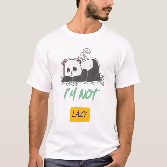 I'm Not Lazy Panda T-Shirt – Funny Chill Vibes Tee (Devant)