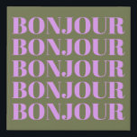 Imitation Canevas Bonjour | Typographie chic olive et Lilac Bold<br><div class="desc">Bonjour | Chic Olive et Lilac Tirage Gras Imprimer</div>