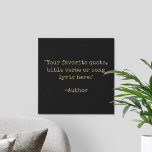 Imitation Canevas Créez votre propre devis personnalisé de machine à<br><div class="desc">Créez votre propre impression de canevas de devis personnalisée. Caractéristiques minimaliste typographie vintage de machine à écrire.</div>