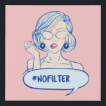 Imitation Canevas #No Filter - Pop Art - Comic Girl<br><div class="desc">Pop art comic girl avec le hashtag #nofilter.</div>