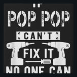 Imitation Canevas Si Pop Pop ne peut pas le réparer, personne ne peu<br><div class="desc">Si Pop Pop ne peut pas le réparer,  personne ne peut grand-père</div>