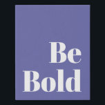Imitation Canevas Soyez audacieux Motivation dire en pourpre peri<br><div class="desc">Soyez audacieux Motivation dire en Peri violet et blanc toile Imprimer</div>